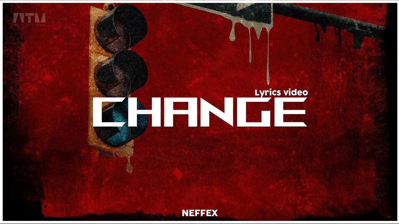 NEFFEX - Change [Lyrics]