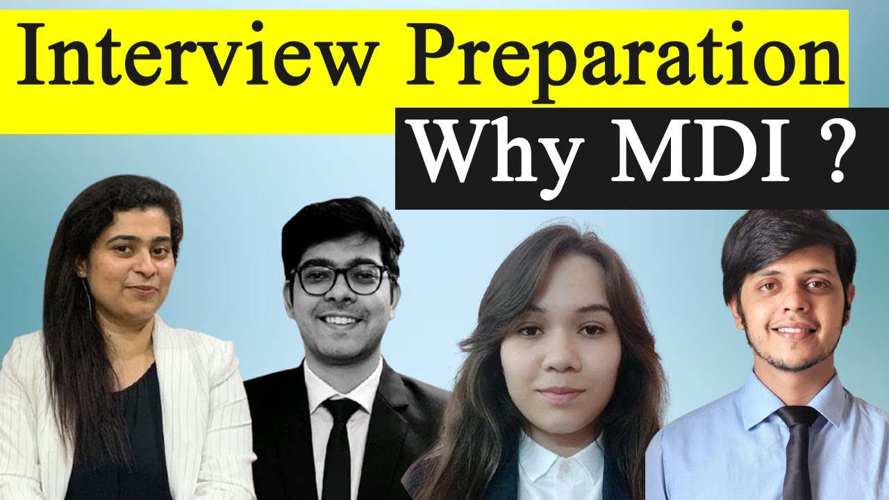Interview Preparation : Why MDI ? tips by Utkarsh, Apurvaraj, Debleena