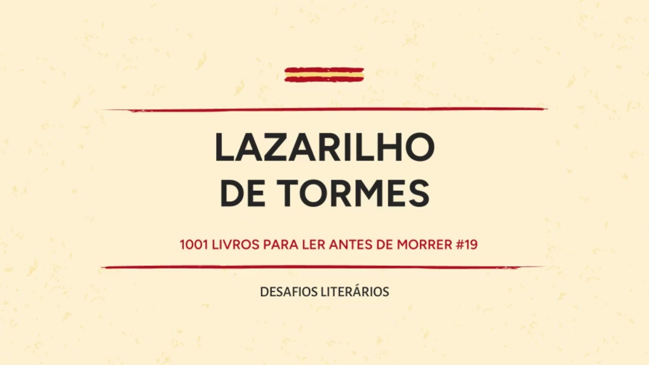 LAZARILHO DE TORMES (1001 LIVROS PARA LER ANTES DE MORRER #19)