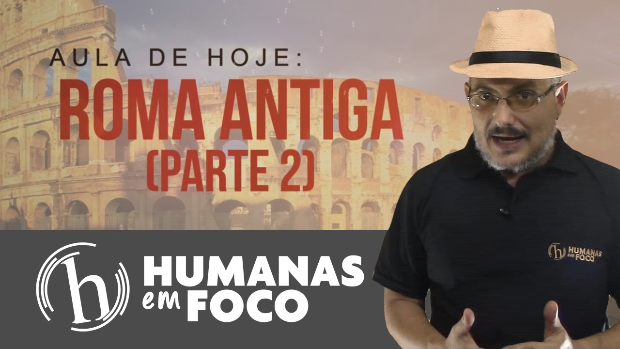 História Geral - Aula 11 - Roma antiga (parte 2)