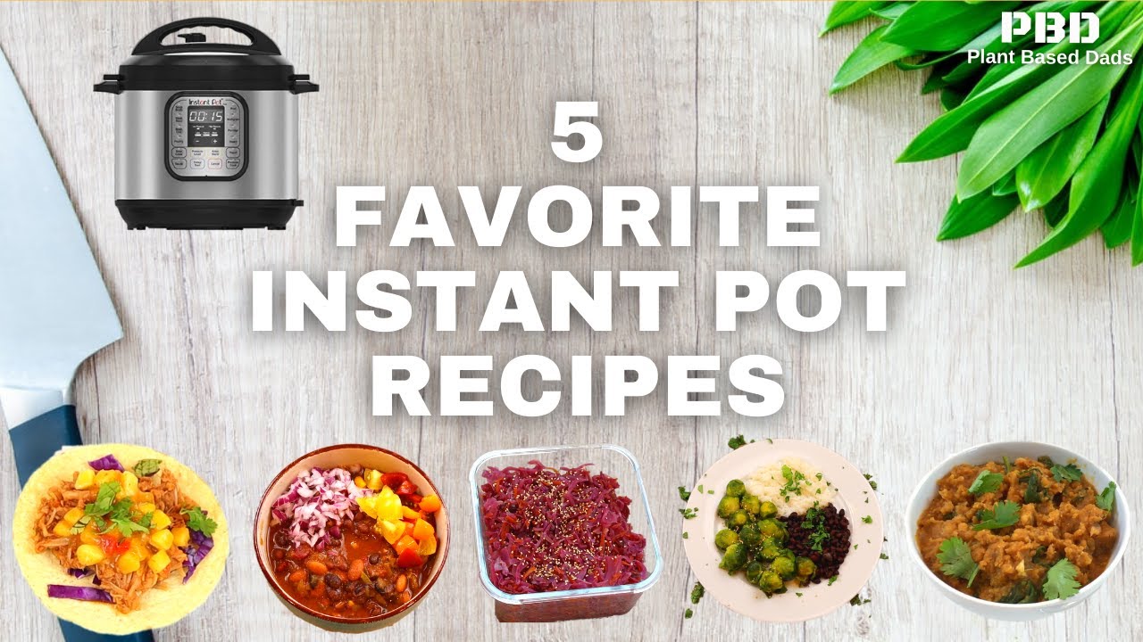 5 Favorite Instant Pot Recipes | Starch Solution Instant Pot Meals | Starch Solution Staple Meals