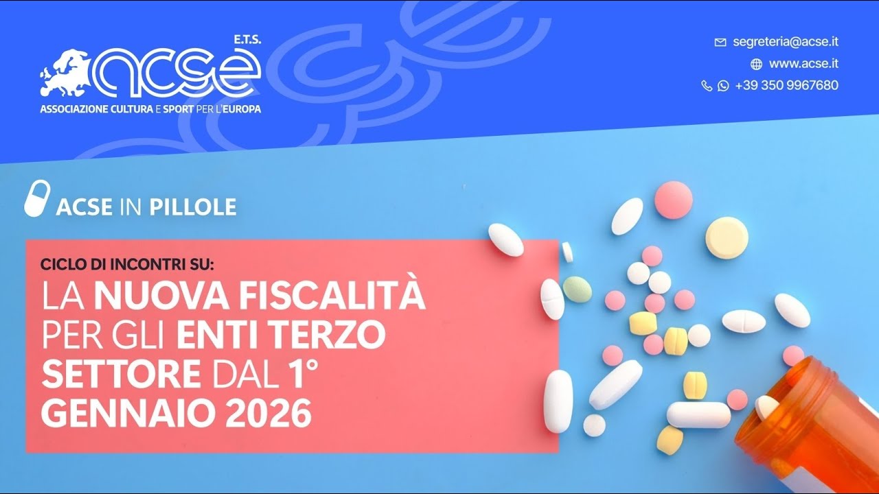 Acse In Pillole - La nuova fiscalità per gli enti del Terzo settore dal 1°gennaio 2026