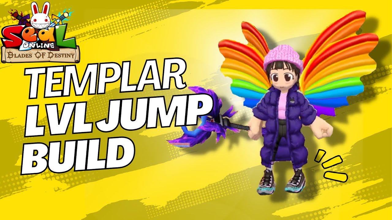 Build Templar Lvl Jump Seal Online Blades Of Destiny