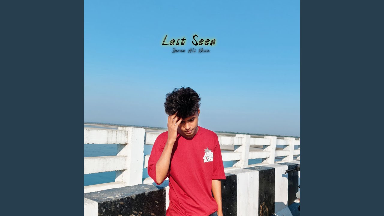 Last Seen (( slowed and reverb))