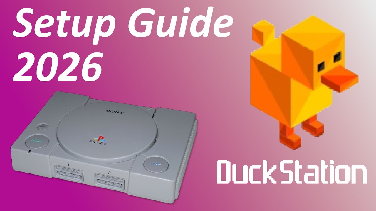 How to set up Duckstation in 2026