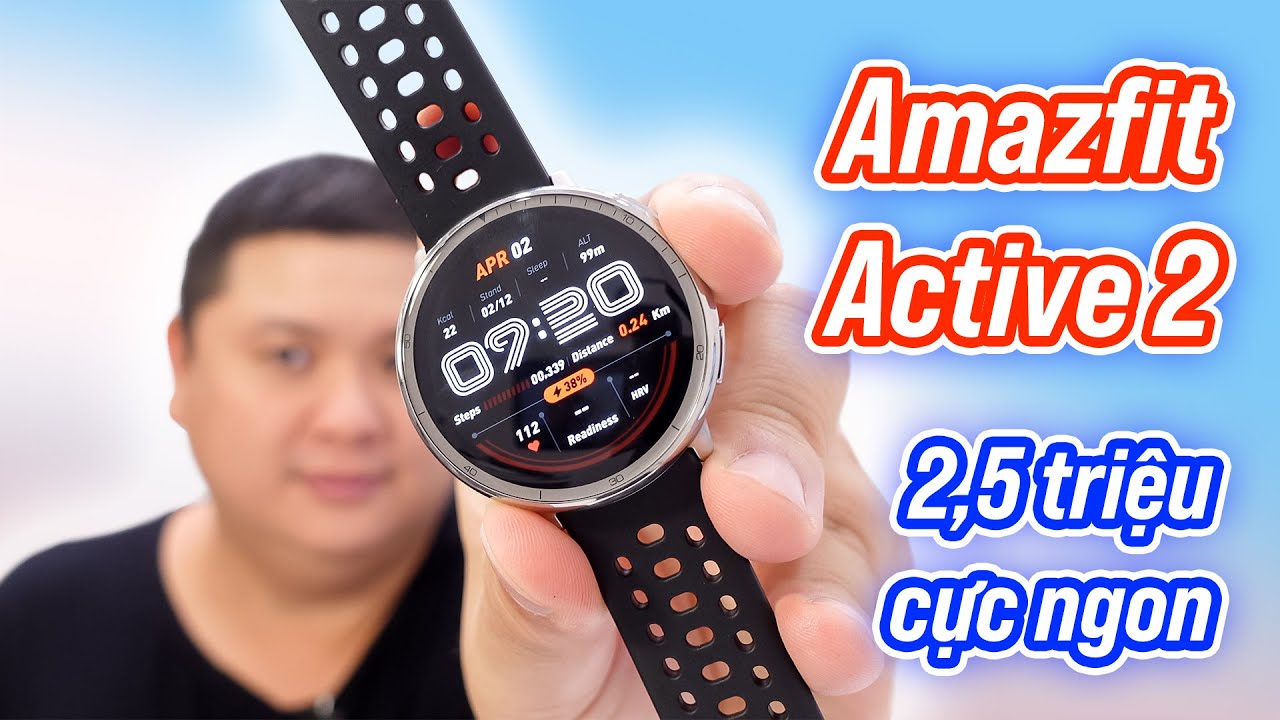 Review Amazfit Active 2: đẹp, ngon và giá tốt quá, tầm 2,5 - 2,6 triệu