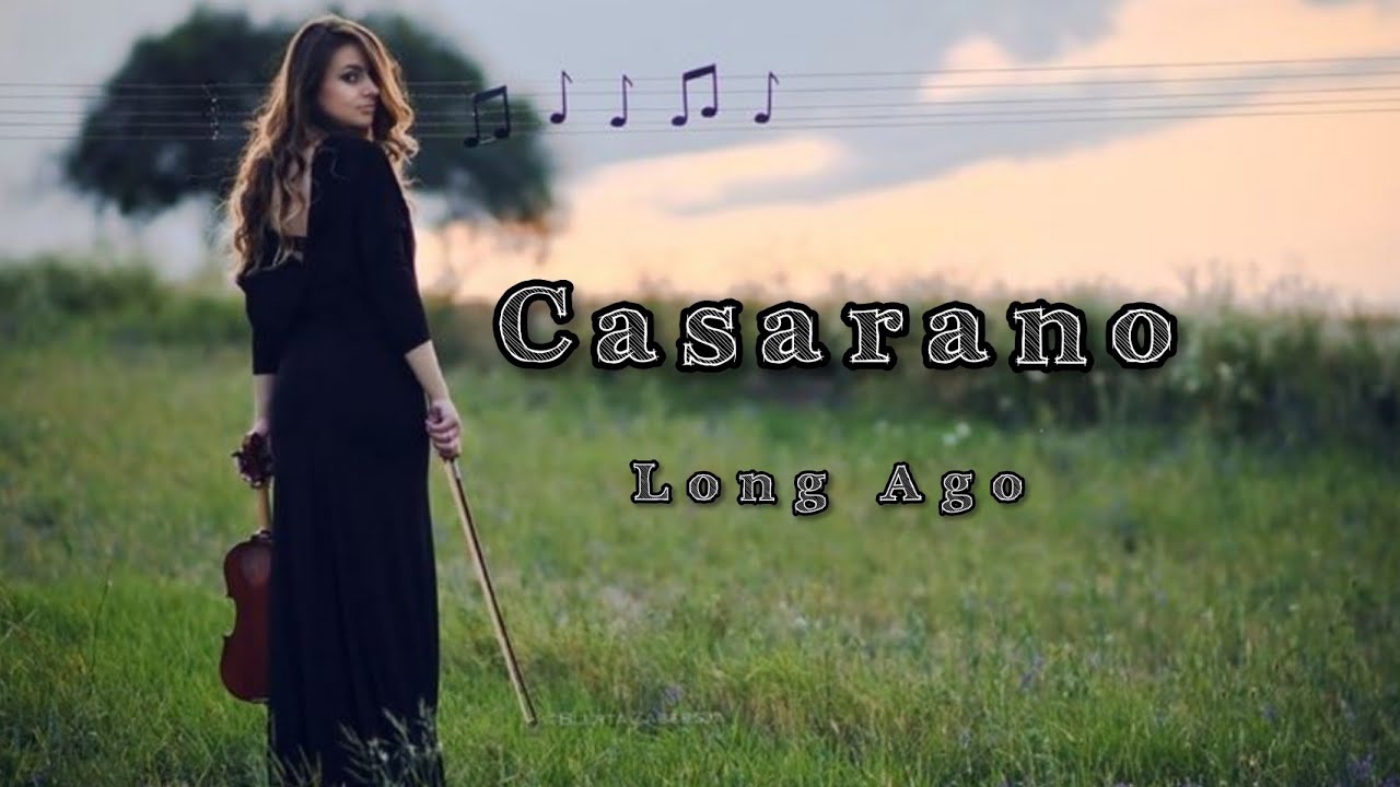 Casarano - Long Ago (Radio Version) 2021
