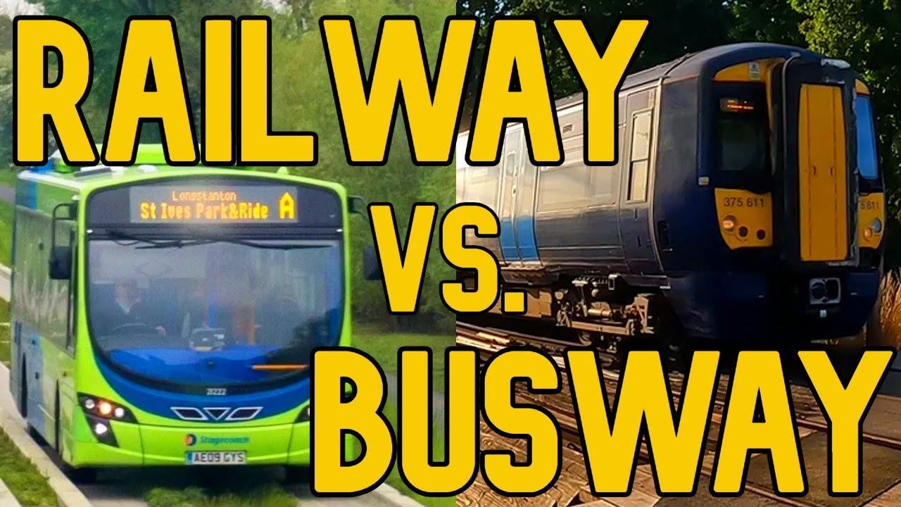 Railway vs Busway | A Controversial History