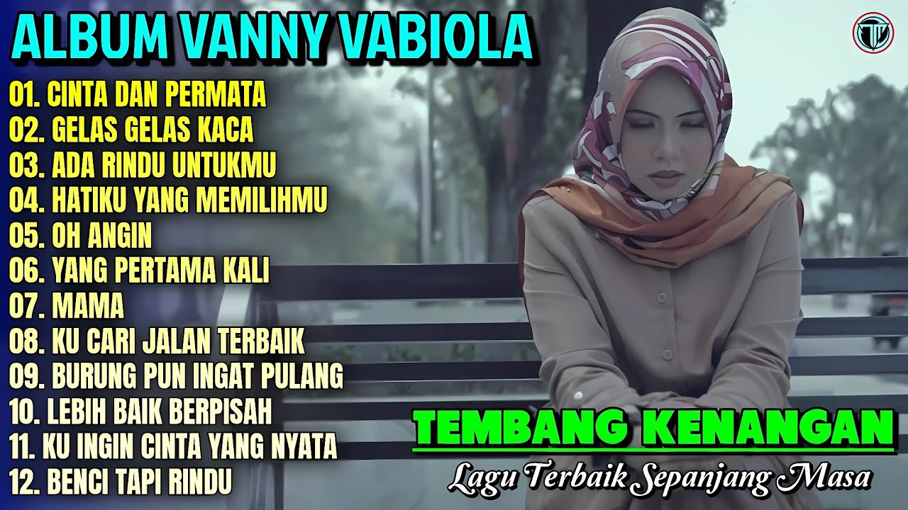 Vanny Vabiola Full Album || CINTA DAN PERMATA - OH ANGIN 💕 Lagu Kenangan Terbaik Sepanjang Masa