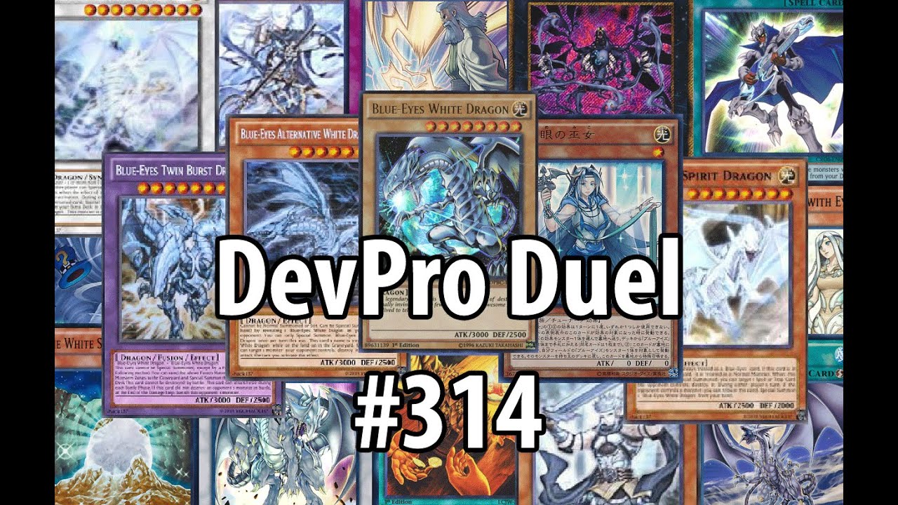 Yu-Gi-Oh! DevPro Duel #314 - Blue-Eyes (SHVI) - White Dragon LEGEND!