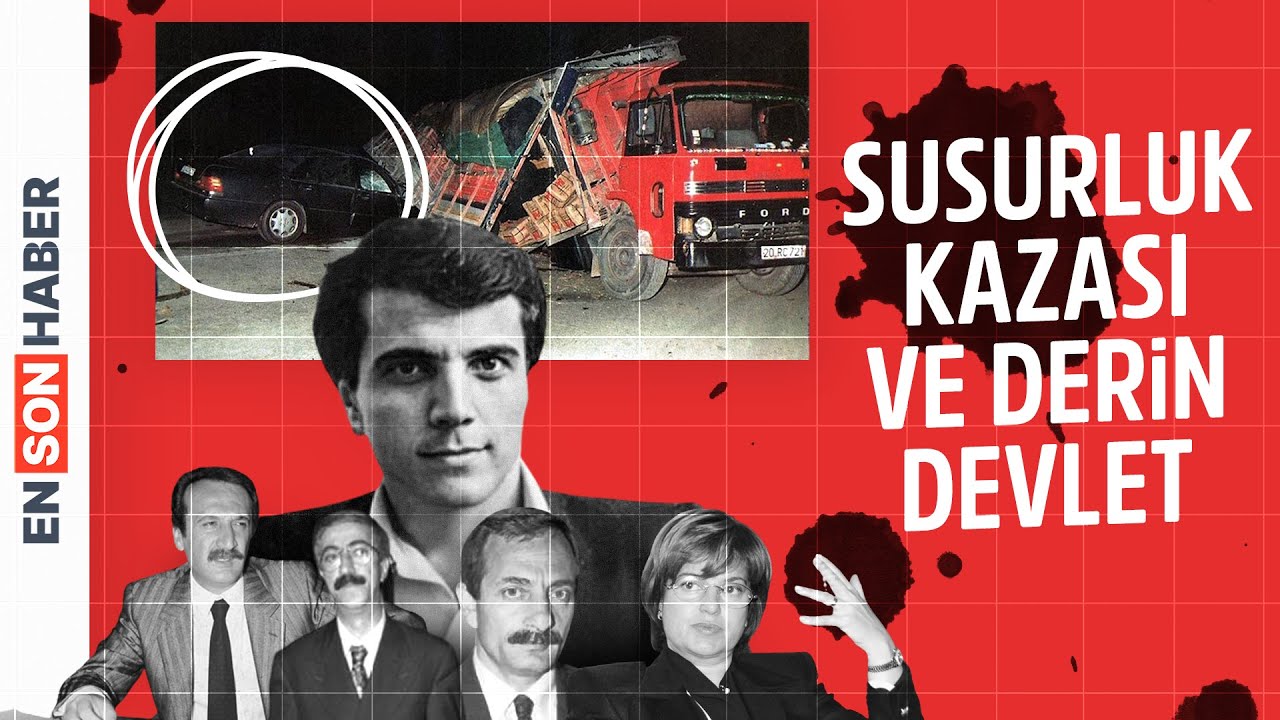 Susurluk kazası ve derin devlet