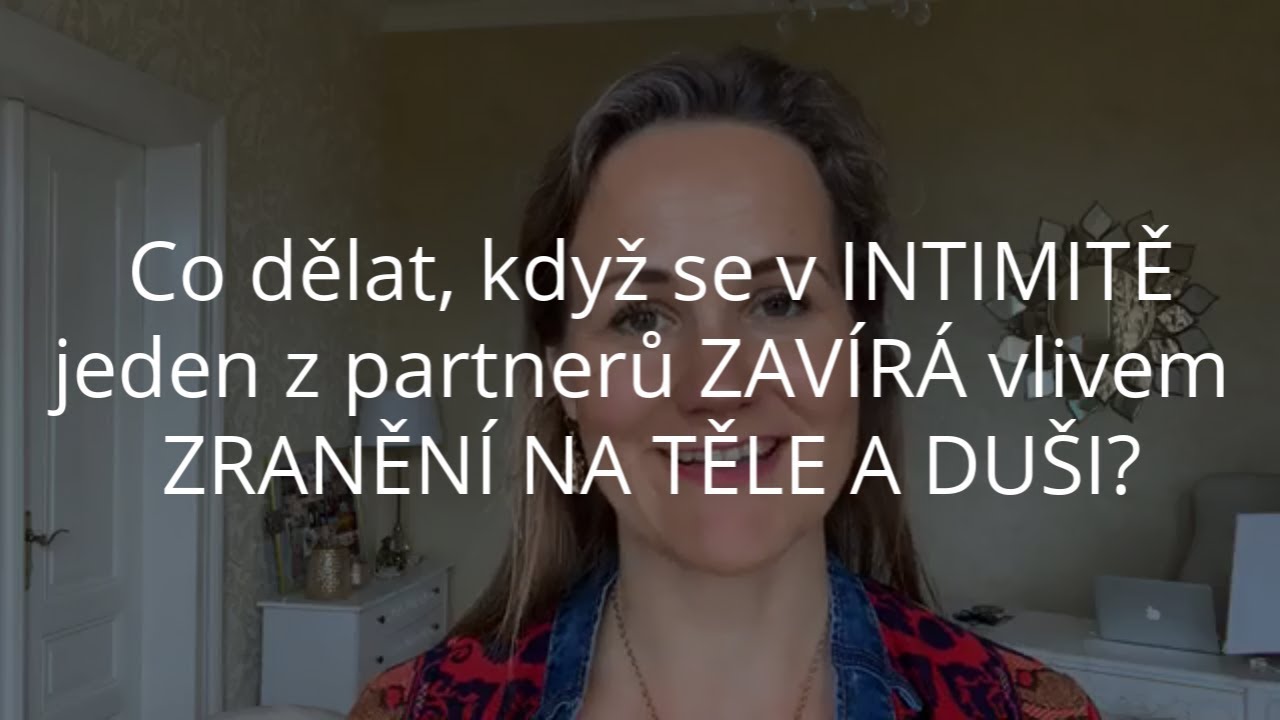 DENISA ŘÍHA PALEČKOVÁ - Co když se v intimitě jeden z partnerů zavírá vlivem zranění na těle a duši?