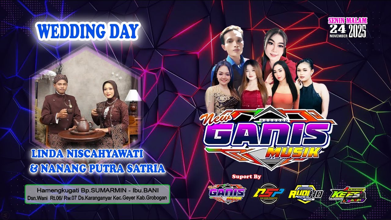 LIVE DANGDUT GANIS MUSIC || WEDING DAY LINDA & NANANG || DIAN AUDIO || KESS LIGHTING ||RUDI PICTURES