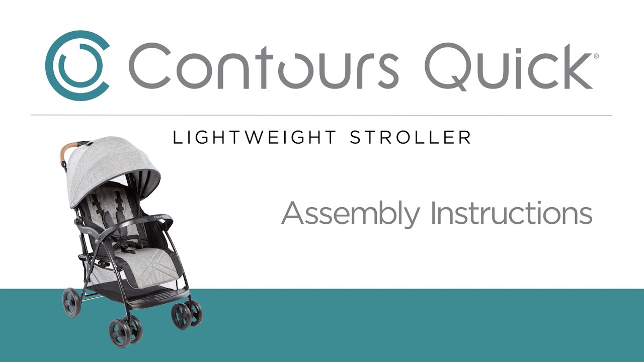 How to Assemble the Contours Quick&reg; Lightweight Stroller | Model ZL044
