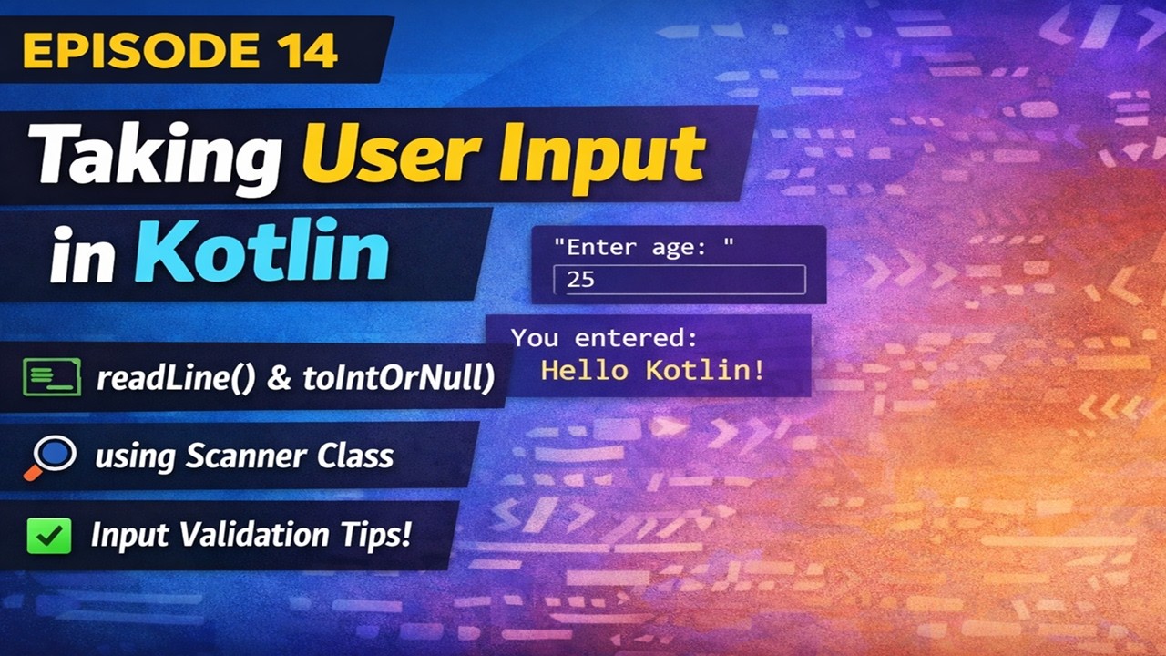 Taking User Input in Kotlin | Episode14