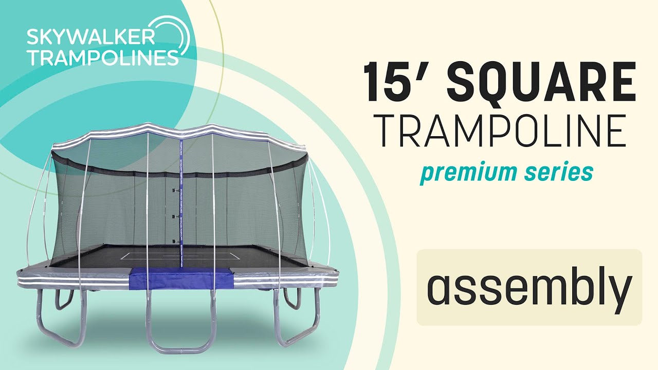 Skywalker Trampolines 15' Premium Square Assembly Video