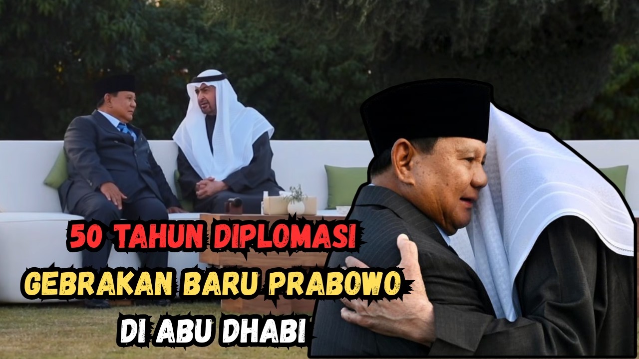 50 Tahun Diplomasi: Gebrakan Baru Prabowo di Abu Dhabi