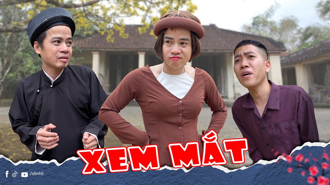 Xem Mắt - Làm Đẹp Đón Tết | Phim Tết Thị Hến | Olinhli