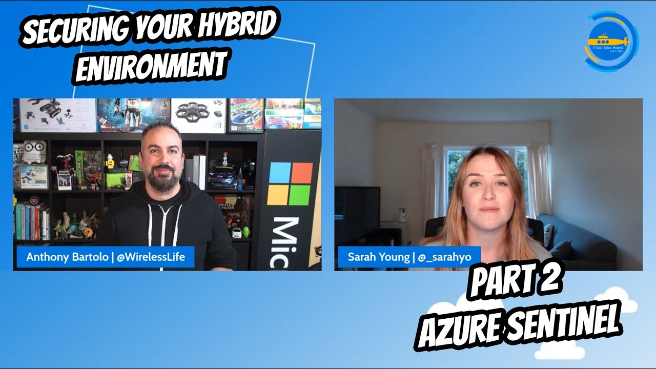 OPS103 Securing your Hybrid environment &ndash; Part 2 - Azure Sentinel