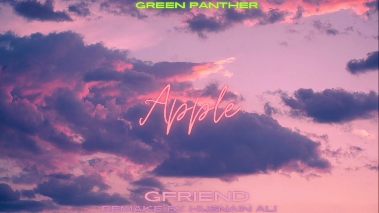 Apple - GFriend (Instrumental) (Remake By Husnain Ali)