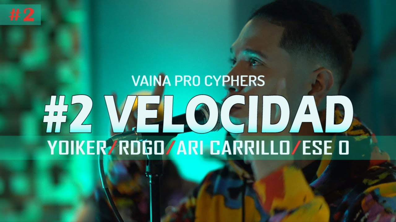 Vaina Pro Cypher - Yoiker, RDGO, Ari Carrillo, Ese O #2 Velocidad