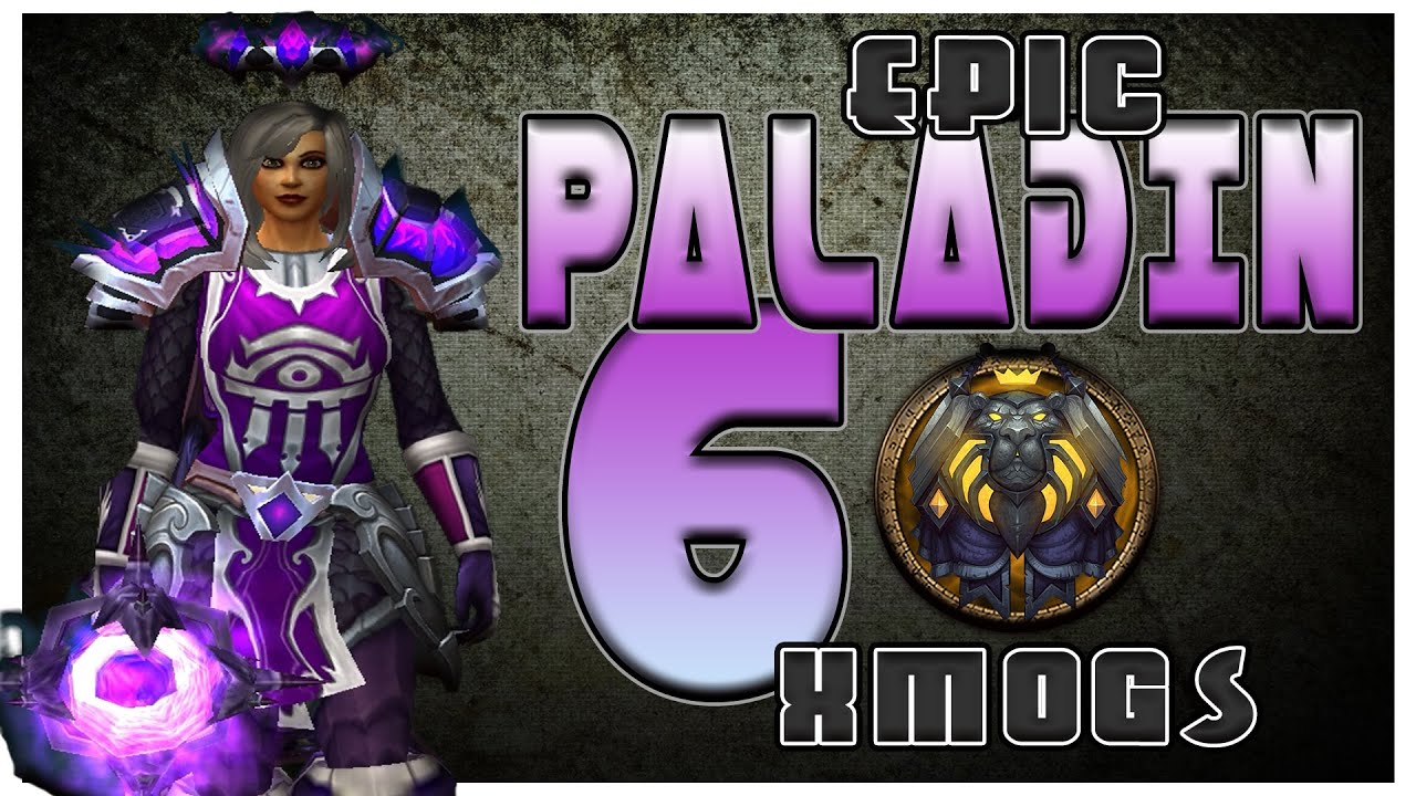 World of Warcraft BFA - 6 Unique Paladin Transmog Sets