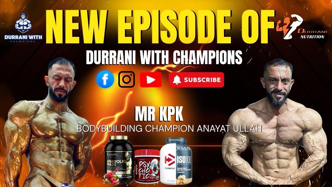 Durrani With Champion Anayat Ullah MR kpk Gold champion Coach and Bodybuilder full HD watch Now 