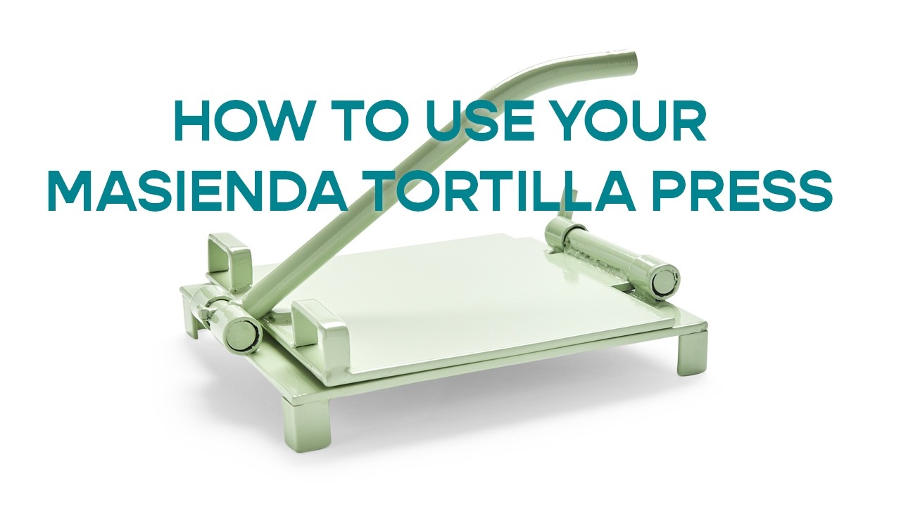 How to Use the Doña Rosa Tortilla Press