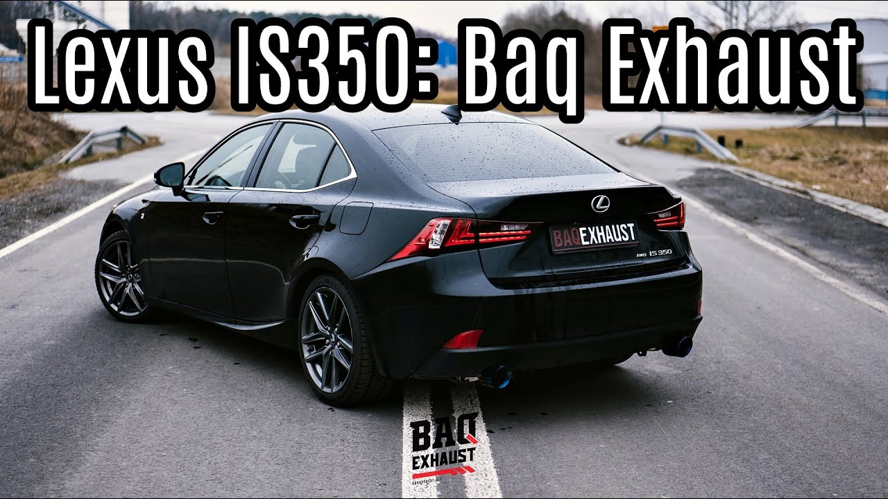 Lexus IS 350 | Cat-back Baq Exhaust sound | Sportowy układ wydechowy z klapami