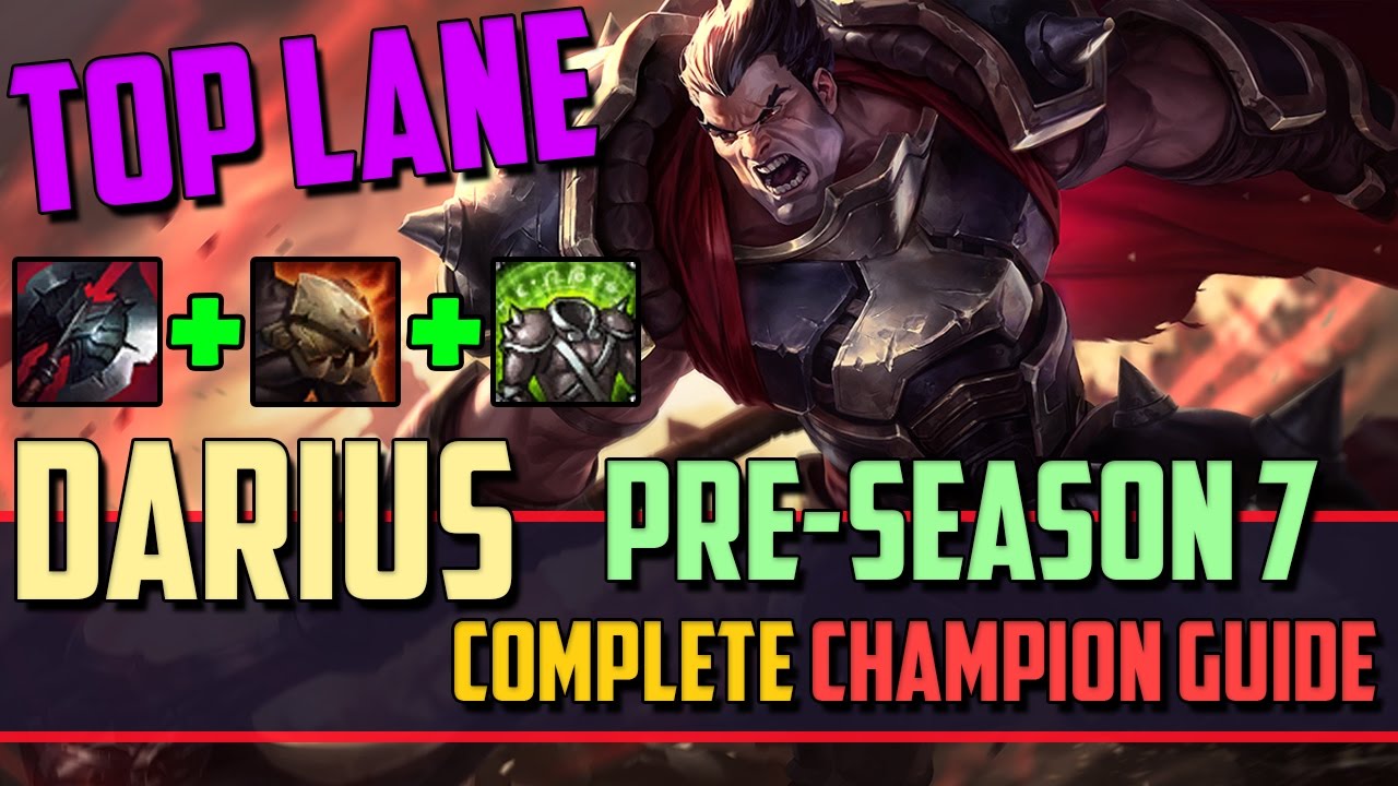 Darius: The Dunkmaster - League of Legends Champion Guide [PRE-SEASON 7]
