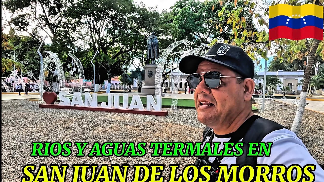 📢⛰️ ¡Increíble SUS Ríos Y sus AGUAS TERMALES San Juan de LOS MORROS 🇻🇪