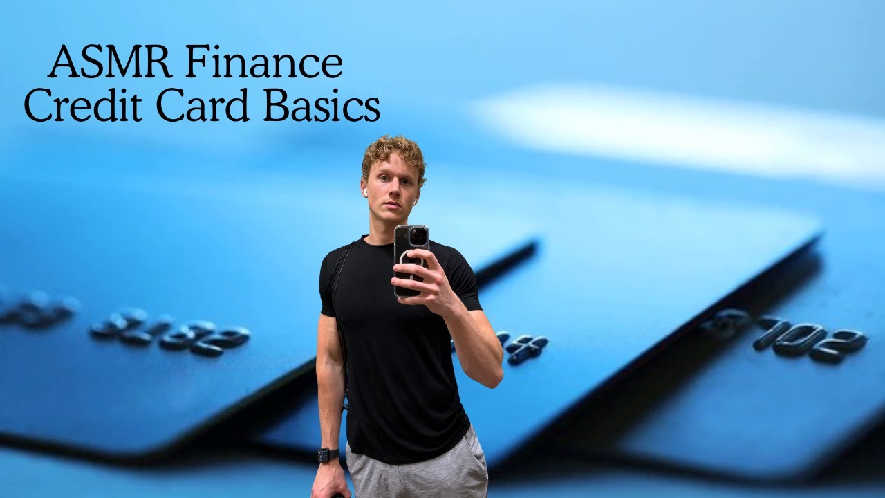 ASMR Finance | Credit Cards 101