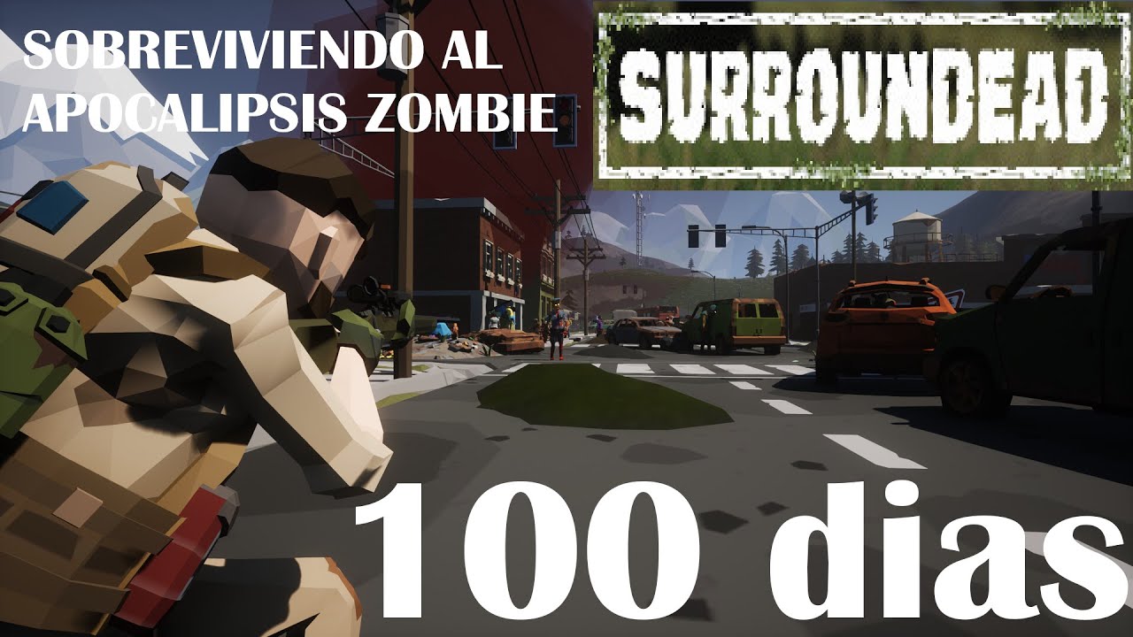 Intentando sobrevivir en Surroundead por 100 dias en permadeath mode [ESP/ENG] Come say hi! Di hola!