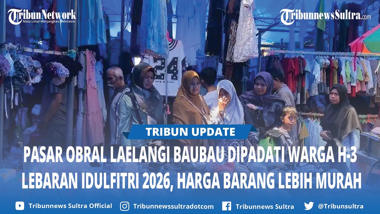 Suasana Pasar Obral Laelangi Baubau Sulawesi Tenggara Dipadati Warga H-3 Lebaran Idulfitri 2026