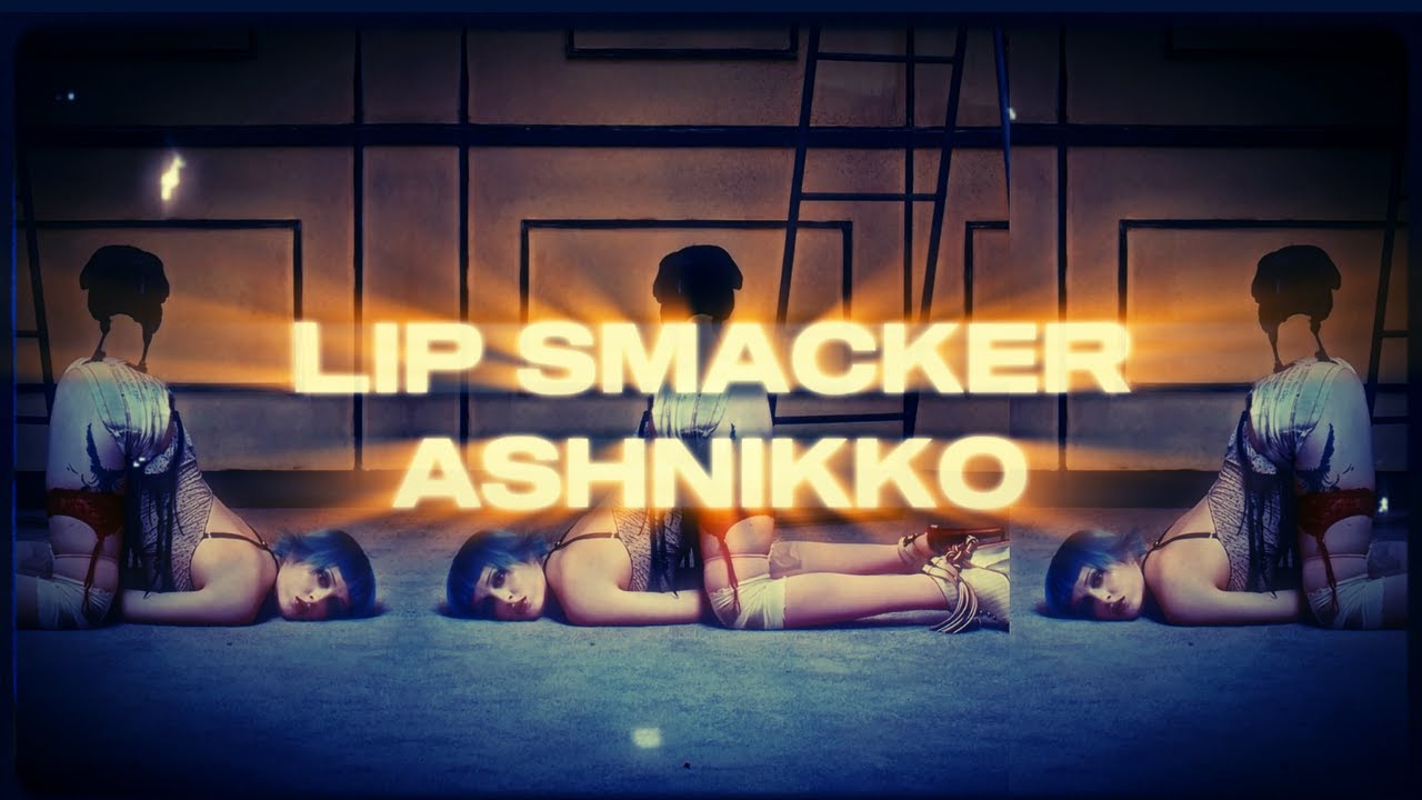 Ashnikko - Lip Smacker (Slowed + Reverb)