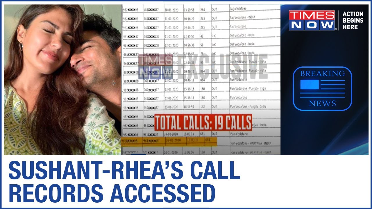 Sushant Singh Rajput's CALL RECORDS accessed; 19 calls between Sushant-Rhea in January