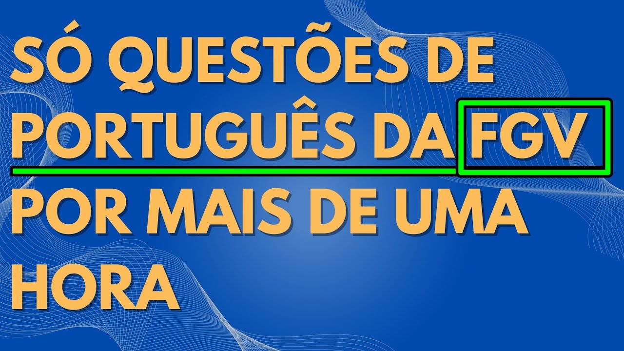 Questões De PORTUGUÊS Da FGV