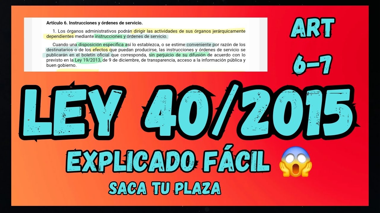 LEY 40/2015 - Instrucciones, ODS y Órganos Consultivos - OPOSICIONES - Arts 6 y 7