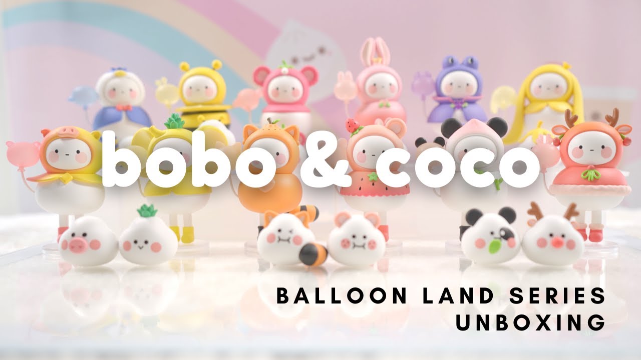🎈UNBOXING the Pop Mart Bobo & Coco Balloon Land Series