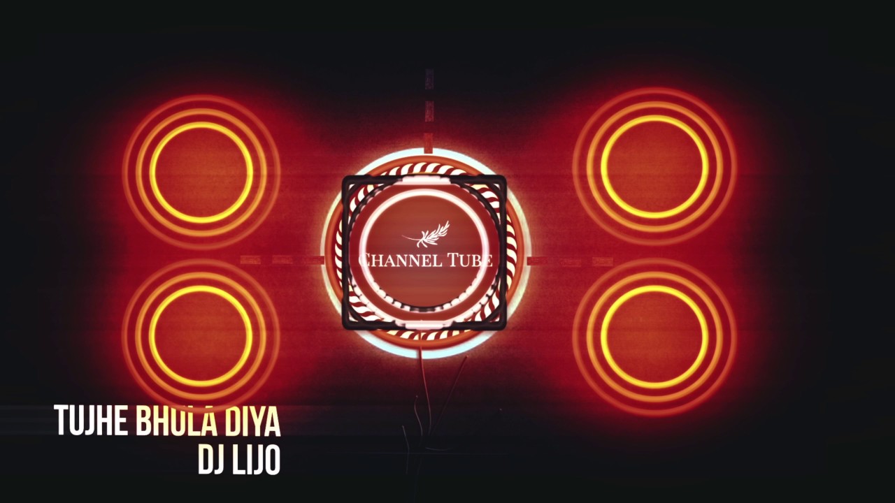 Tujhe Bhula Diya - DJ LIJO
