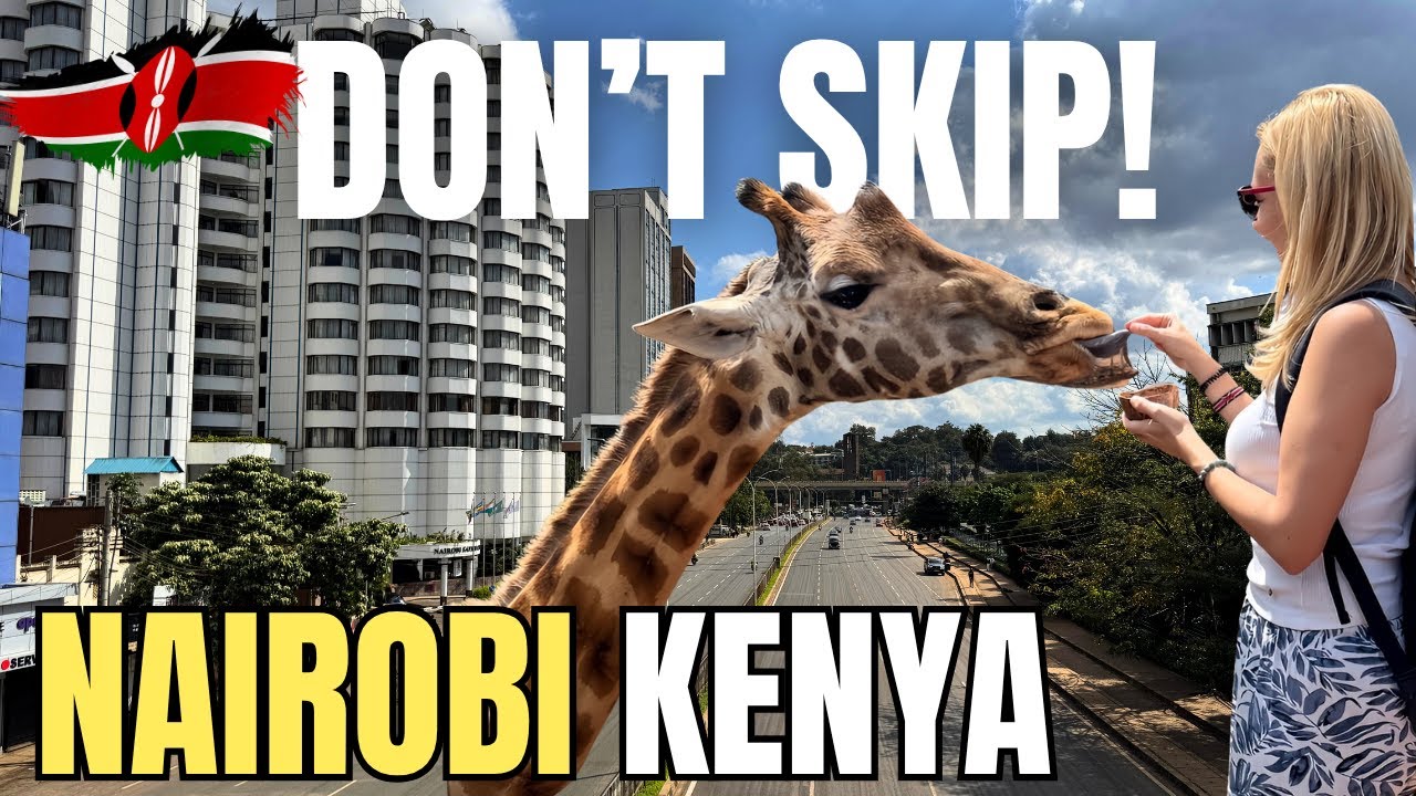 Things to Do & Best Places to Visit in Nairobi, Kenya🇰🇪