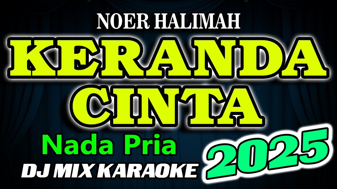 Keranda Cinta Remix Karaoke Noer Halimah HD Audio Nada Pria