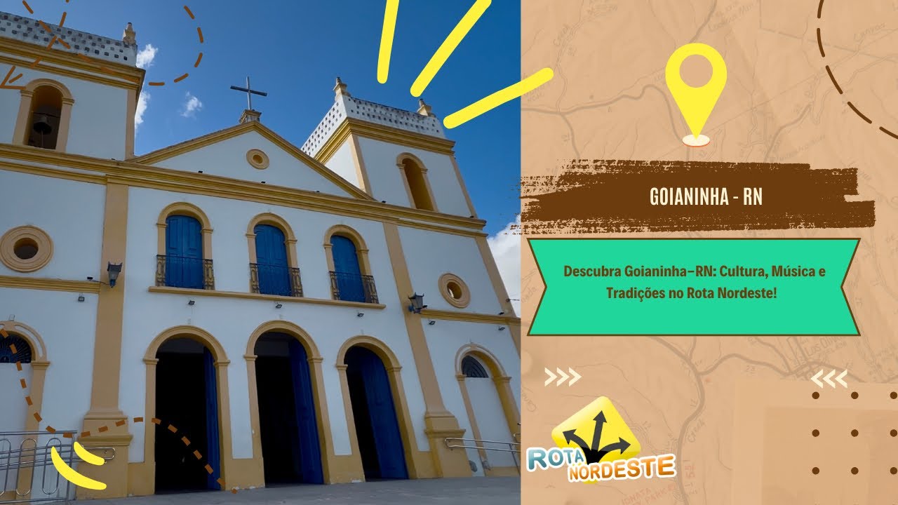 Descubra Goianinha-RN: Cultura, Música e Tradições #rotanordeste @rotanordeste