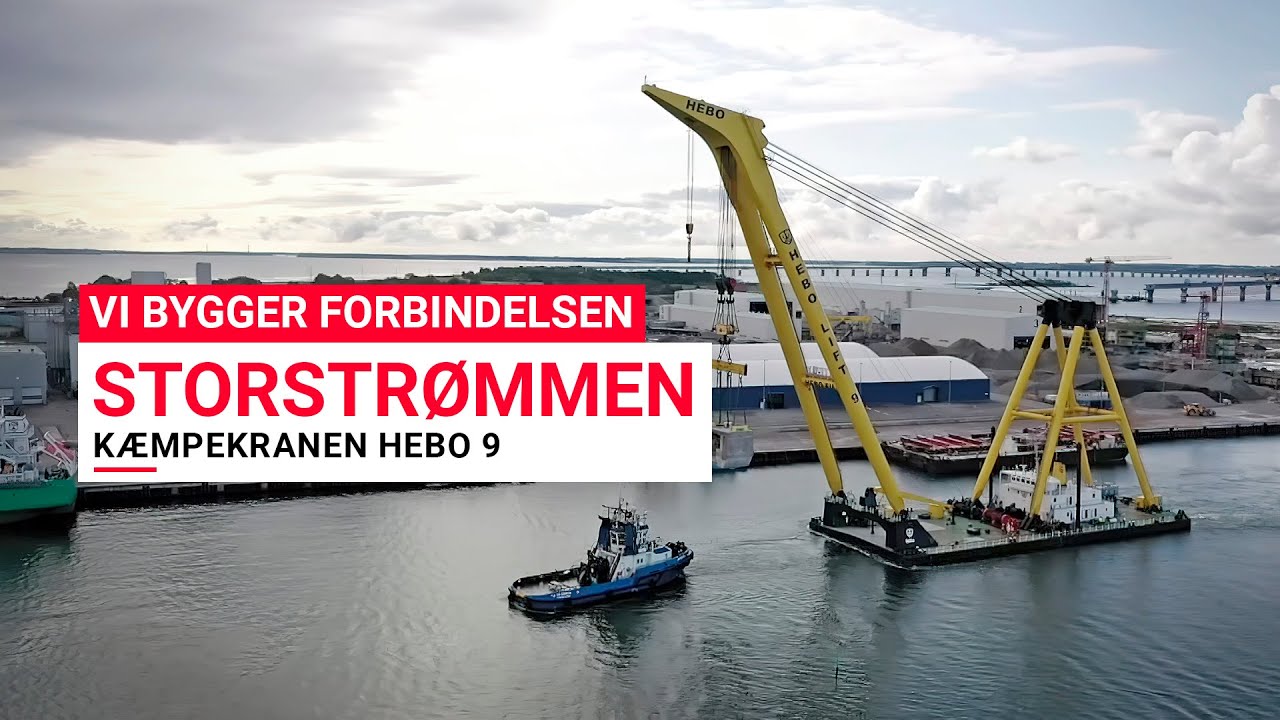 Vi bygger forbindelsen - STORSTRØMMEN: Megakranen Hebo 9