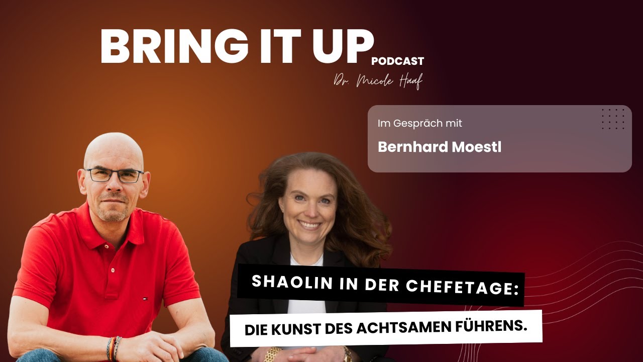 Shaolin in der Chefetage &ndash; Die Kunst des achtsamen F&uuml;hrens: Interview mit Bernhard Moestl