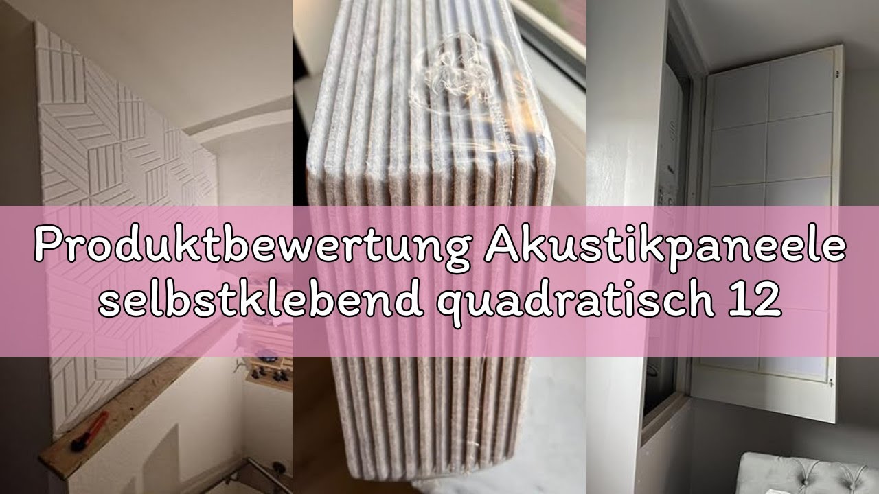 Produktbewertung Akustikpaneele selbstklebend quadratisch 12St. JAMELO Akustikplatten aus Polyester