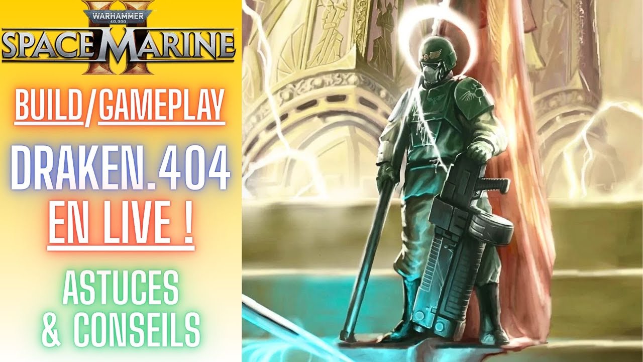 Space Marine 2 - Patch 12 - On mets Les BUILDS A Jour ! [Vidéo Live]