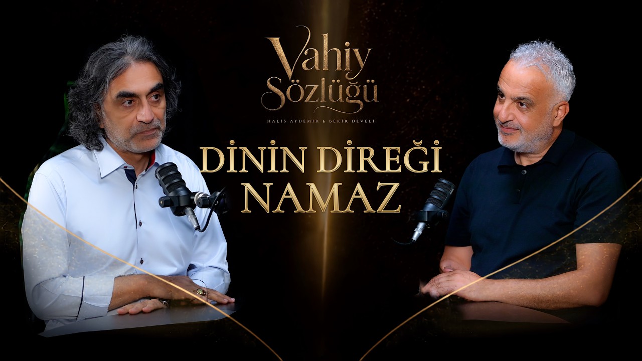 Dinin Direği Namaz | Vahiy S&ouml;zl&uuml;ğ&uuml; #B4