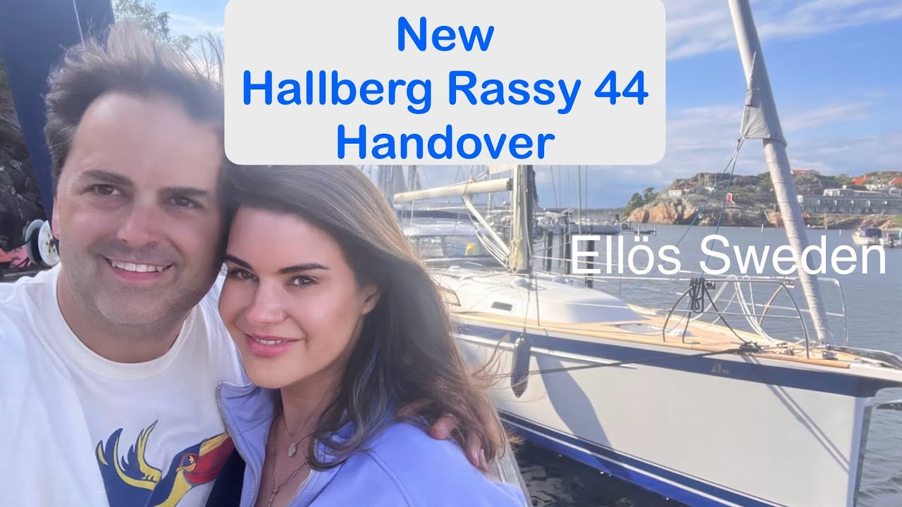 Новый Hallberg Rassy 44: передача от Ellös Sweden. Sailing Breezy, эпизод 2, HD 1080p