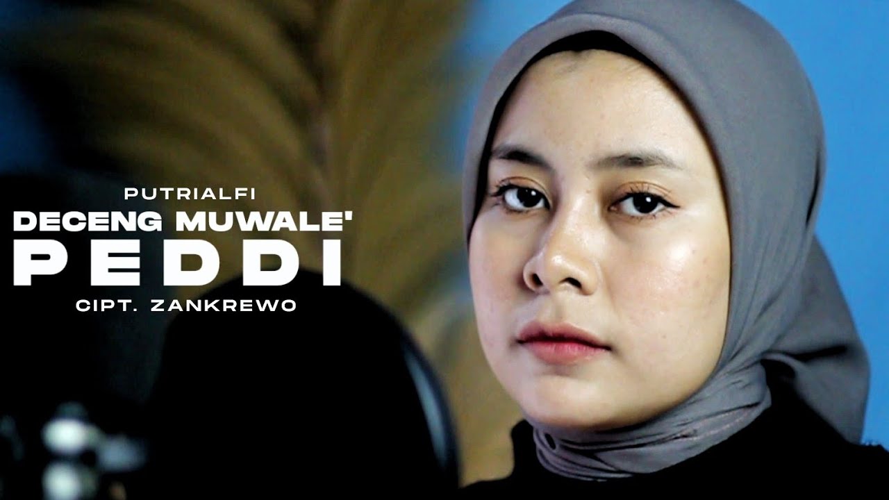 DECENG MUWALE PEDDI - PUTRIALFI cipt. Zankrewo (cover)